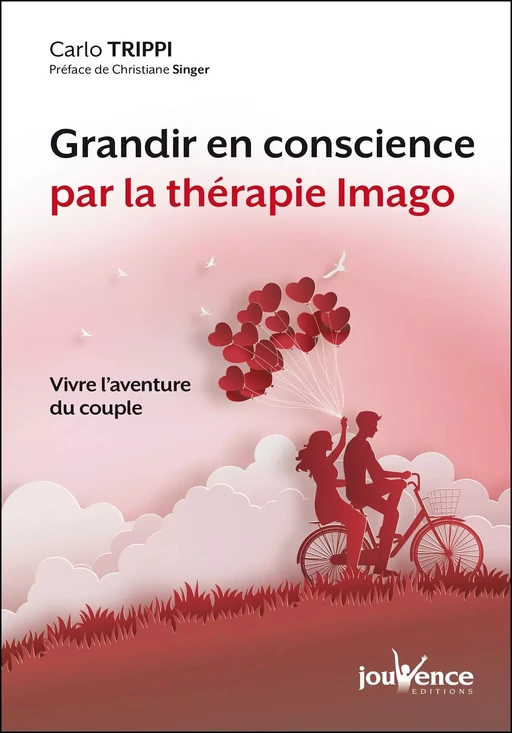 Grandir en conscience par la thérapie Imago - Carlo Trippi - Éditions Jouvence