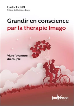 Grandir en conscience par la thérapie Imago