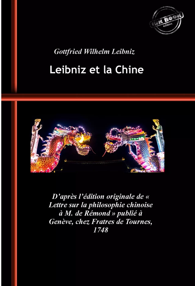 Leibniz et la Chine. [Nouv. éd. revue et mise à jour]. - Gottfried Wilhelm Leibniz - Ink book