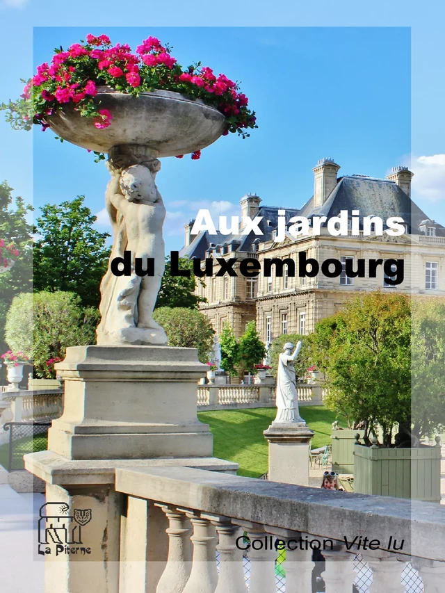 Aux jardins du Luxembourg - Charles Frémine - La Piterne