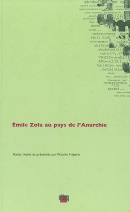 Émile Zola au pays de l'Anarchie