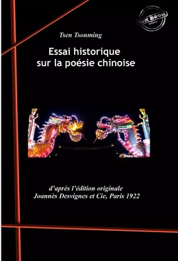 Essai historique sur la poésie chinoise. [Nouv. éd. revue et mise à jour].