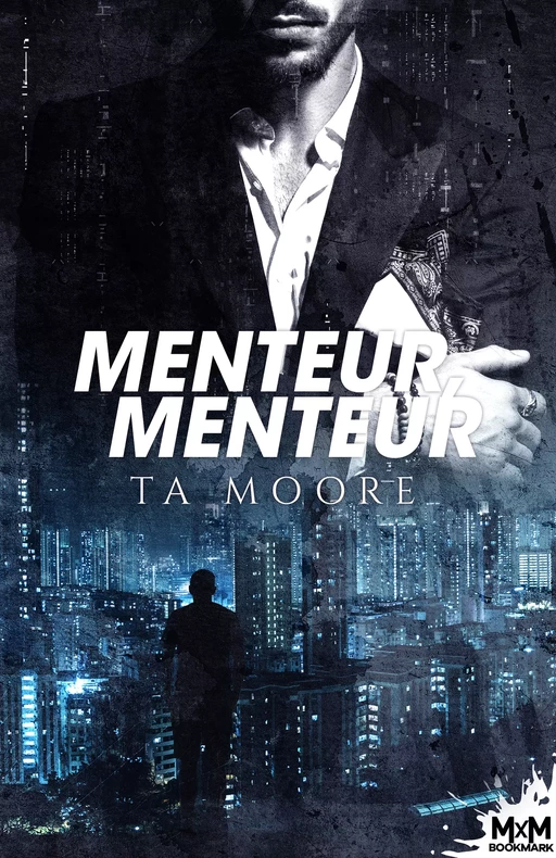 Menteur, menteur - Ta Moore - MxM Bookmark