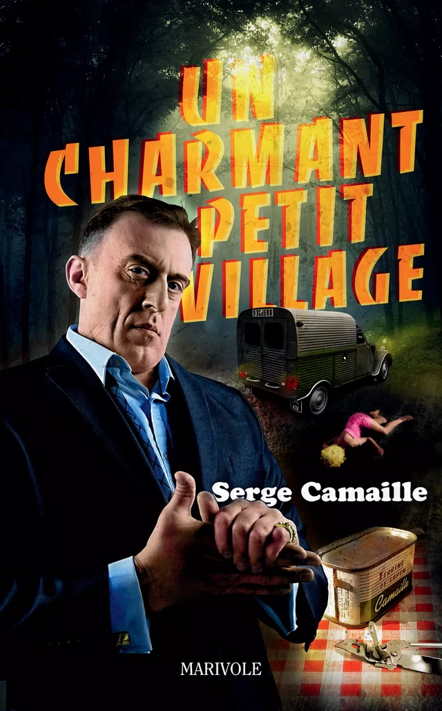 Un charmant petit village - Serge Camaille - Marivole Éditions