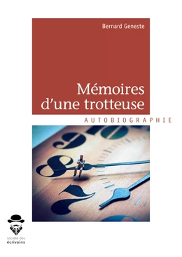 Mémoires d'une trotteuse