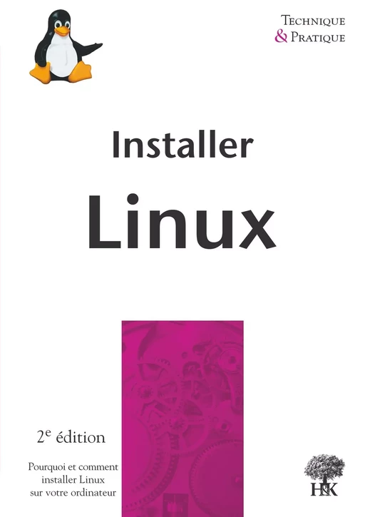 Installer Linux - Sébastien Desreux, Emmanuel Cornet - H & K