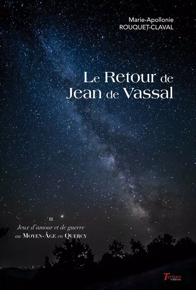 Le retour de Jean de Vassal - Marie-Appolonie Rouquet-Claval - Tertium éditions