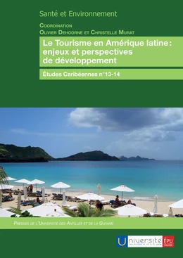 Le Tourisme en Amérique latine: enjeux et perspectives de développement