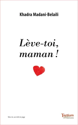 Lève-toi Maman !