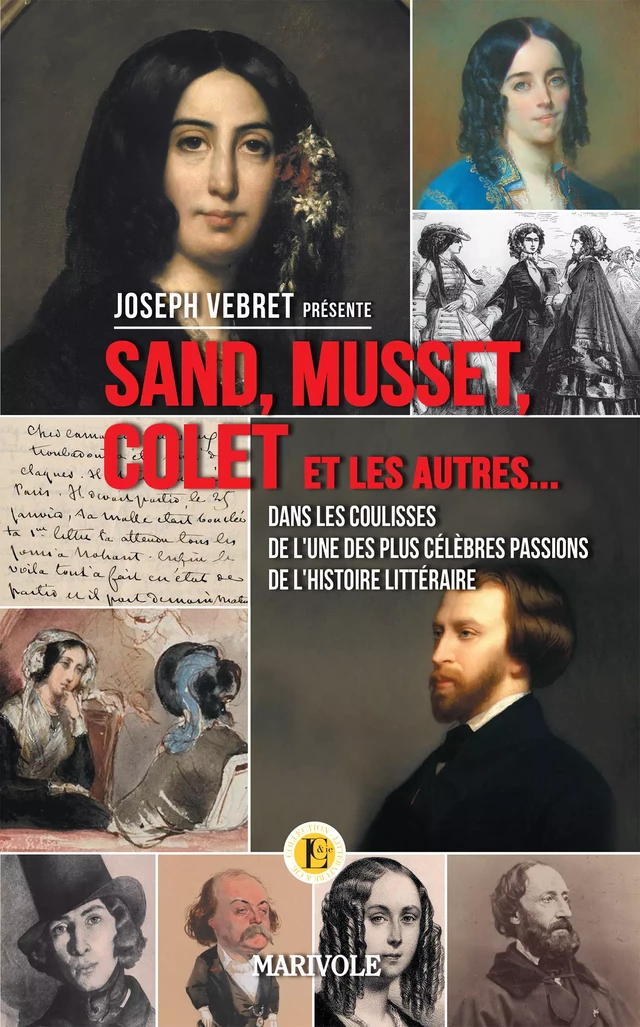 Sand, Musset, Colet et les autres... - Joseph Vebret - Marivole Éditions