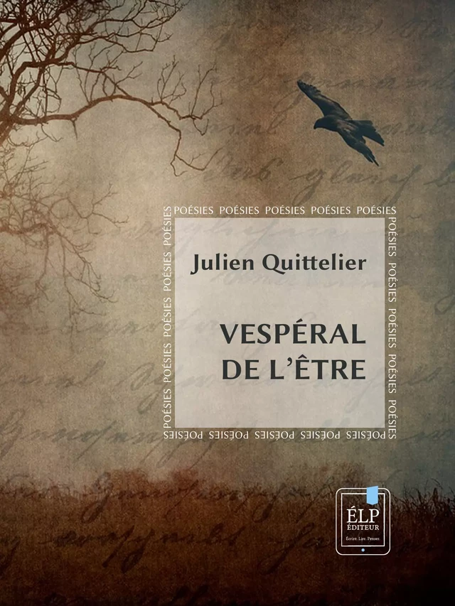 Vespéral de l'être - Julien Quittelier - ÉLP éditeur