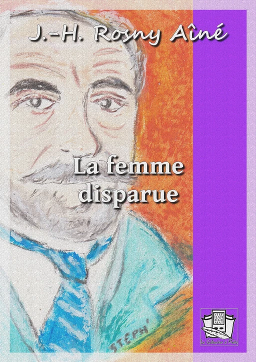 La femme disparue - J.-H. Rosny Aîné - La Gibecière à Mots