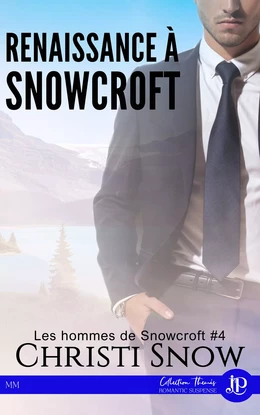 Renaissance à Snowcroft