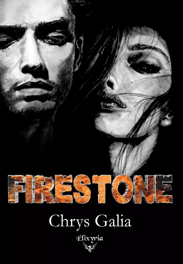 Firestone - Chrys Galia - Editions Elixyria