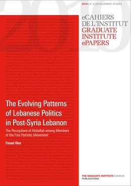 The Evolving Patterns of Lebanese Politics in Post-Syria Lebanon