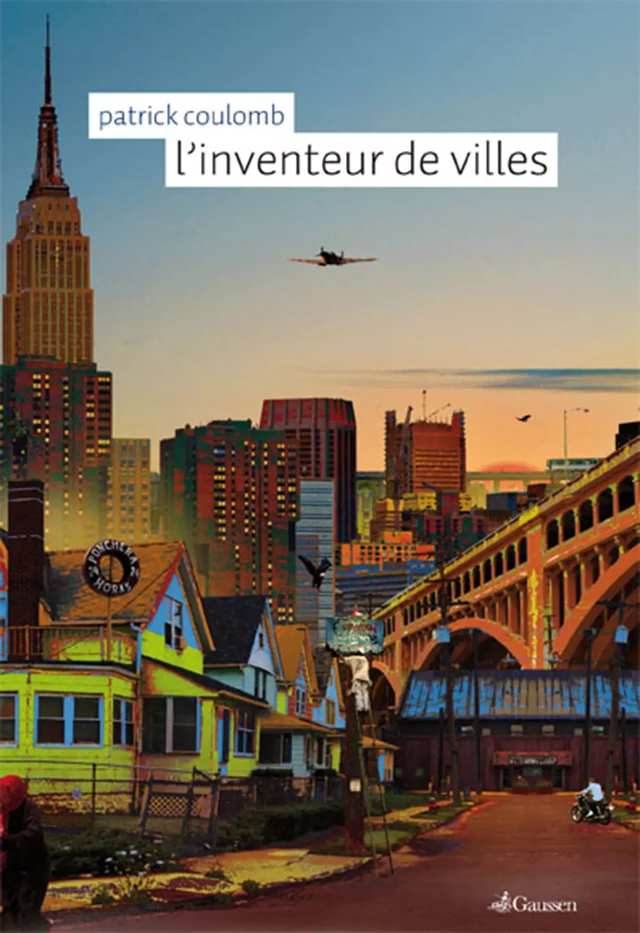 L'inventeur de Villes - Patrick Coulomb - Éditions Gaussen