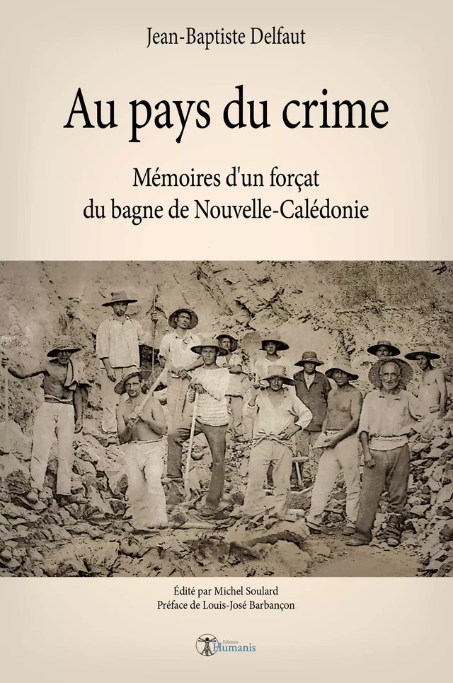 Au pays du crime - Jean-Baptiste Delfaut, Michel Soulard - Editions Humanis