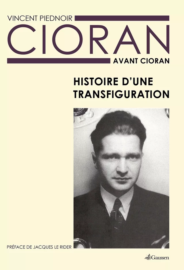 Cioran avant Cioran - Vincent Piednoir - Éditions Gaussen