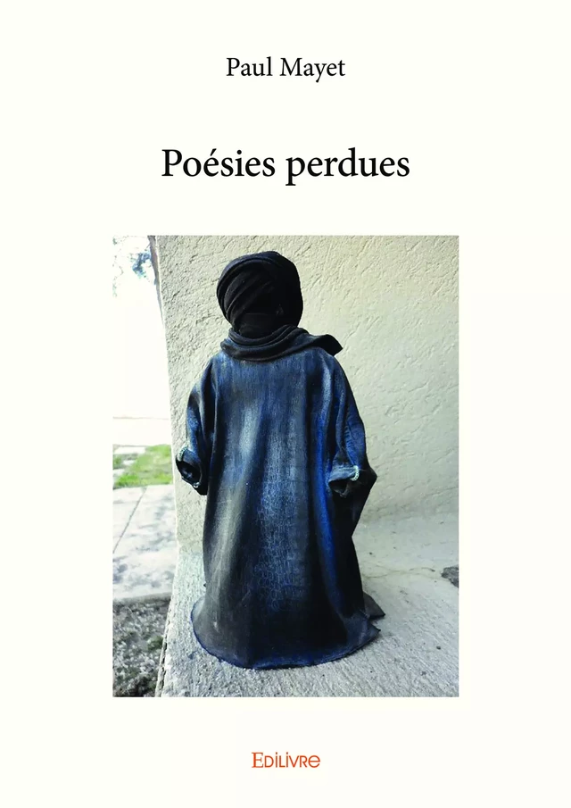 Poésies perdues - Paul Mayet - Editions Edilivre