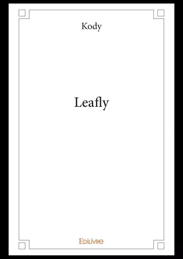 Leafly - Patrick Chapelle - Editions Edilivre