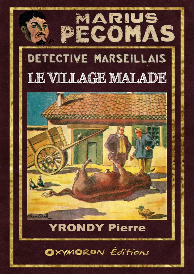 Le village malade - Pierre Yrondy - OXYMORON Éditions