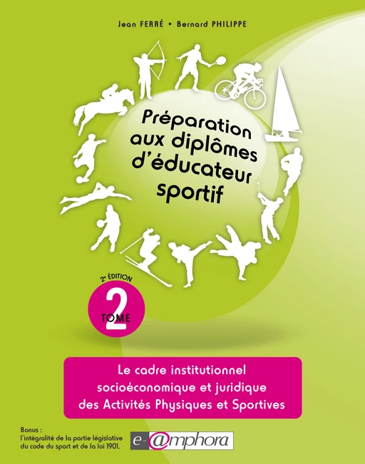 Préparation aux diplômes d'éducateur sportif - tome 2 - Jean Ferré, Bernard Philippe - Amphora