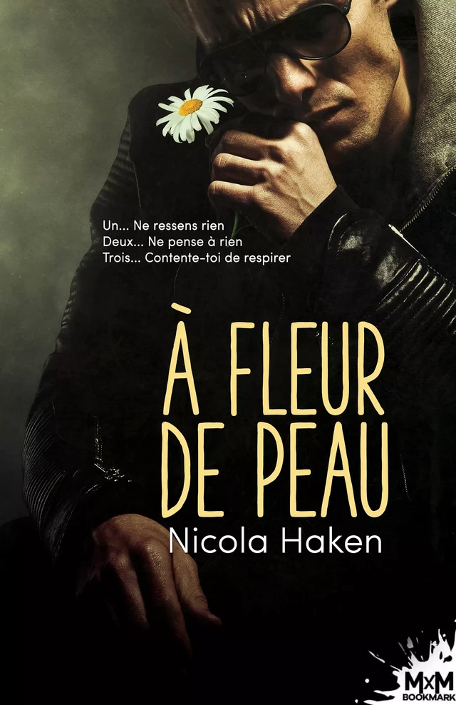 À fleur de peau - Nicola Haken - MxM Bookmark