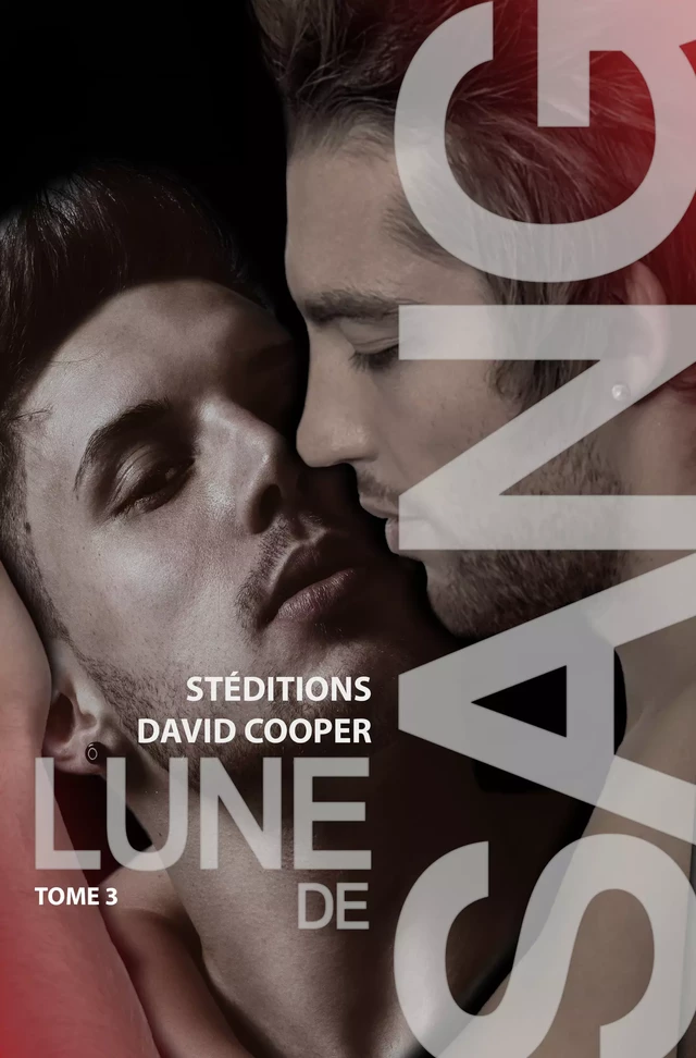 Lune de sang - Tome 3 - David Cooper - STEDITIONS