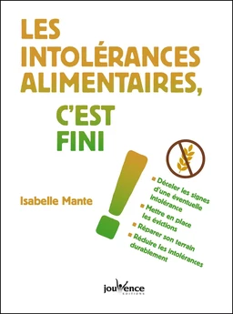 Les intolérances alimentaires, c'est fini !