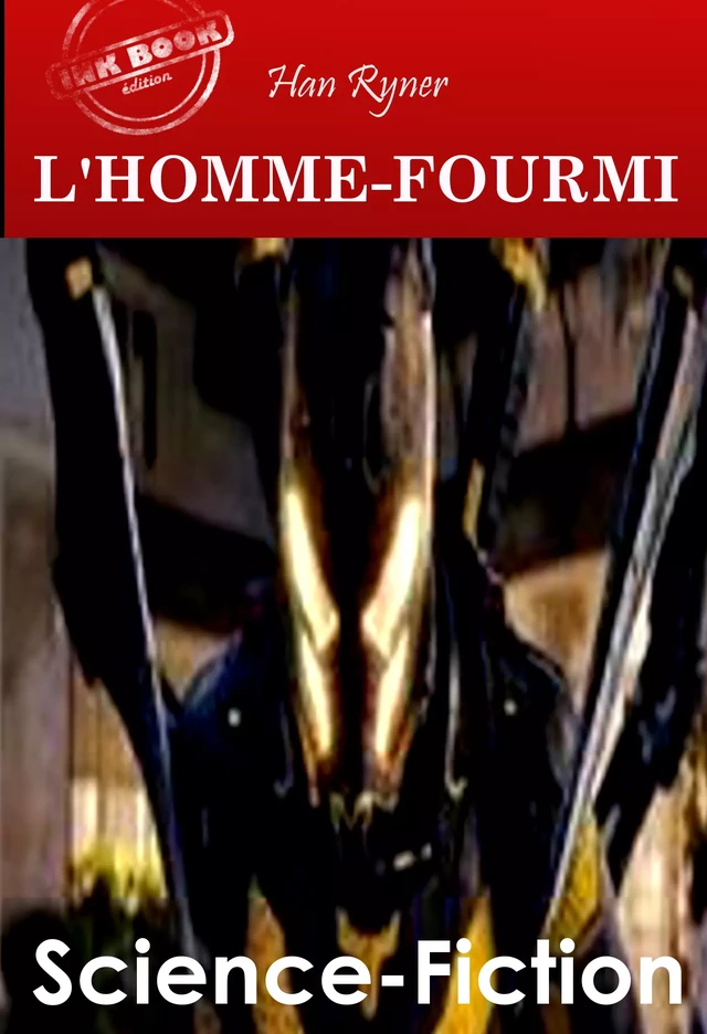 L'Homme-Fourmi [Nouv. éd. revue et mise à jour] - Han Ryner - Ink book