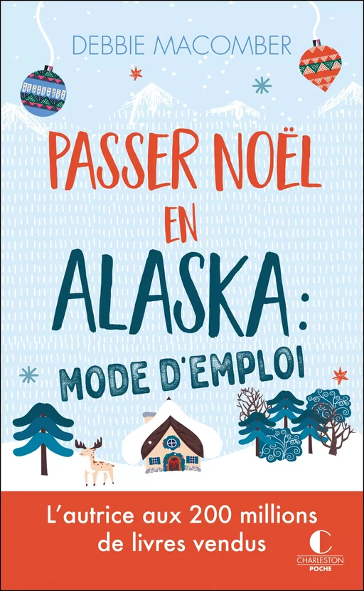 Passer Noël en Alaska : mode d'emploi - Debbie Macomber - Éditions Charleston