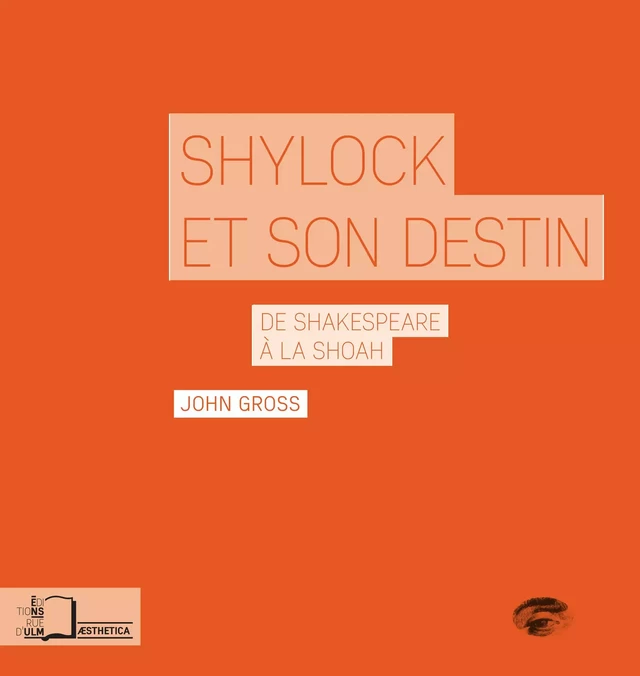 Shylock et son destin - John Gross - Éditions Rue d’Ulm via OpenEdition