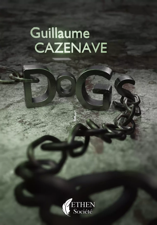 Dogs - Guillaume Cazenave - Editions Ethen