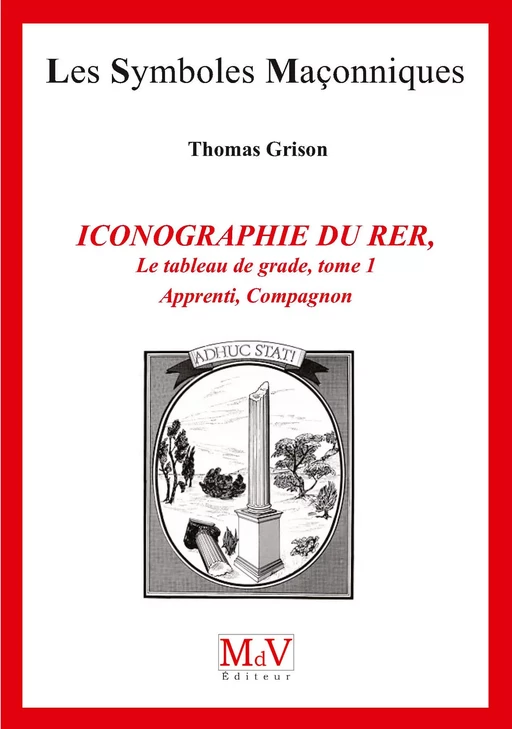 N.83 Iconographie du rite écossais rectifié 1 - Thomas Grison - MdV éditeur