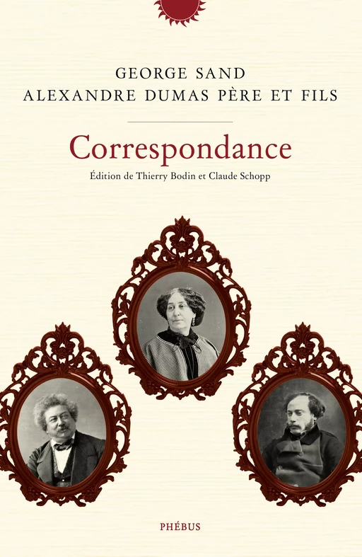 Correspondance - Alexandre Dumas, Alexandre Dumas Fils, George Sand - Libella