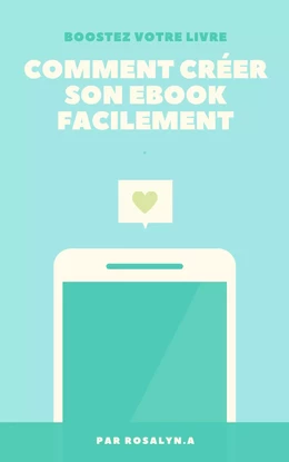 Comment créer son ebook facilement