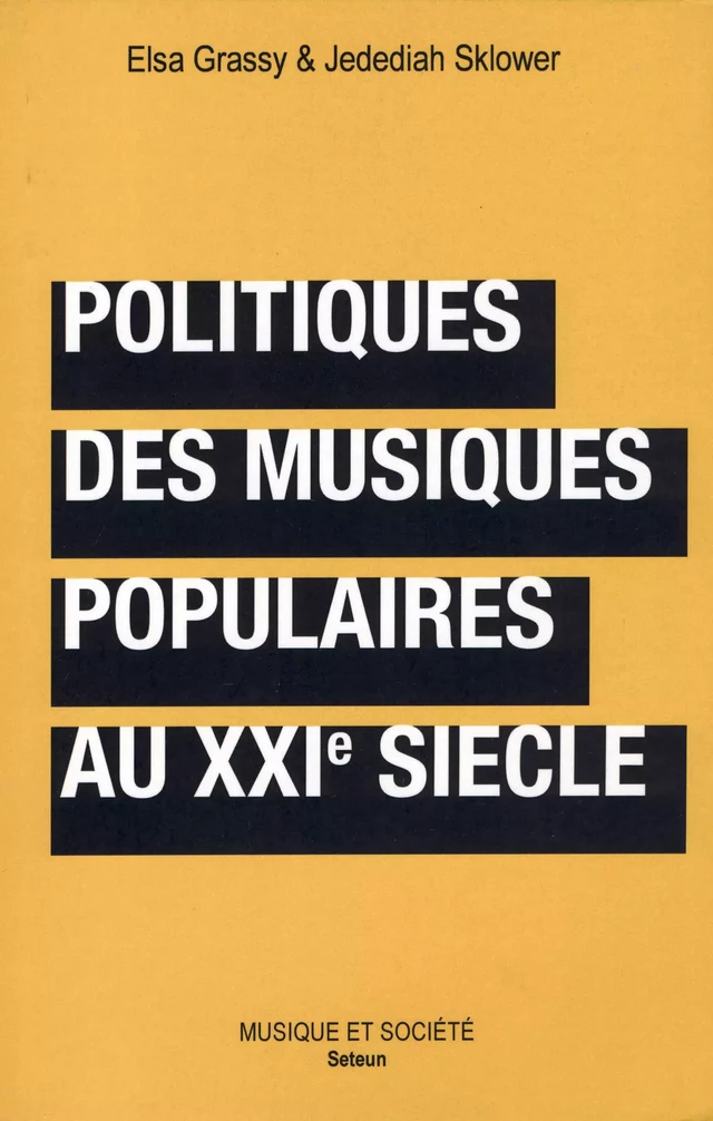 Politiques des musiques populaires au XXIe siècle -  - Éditions Mélanie Seteun