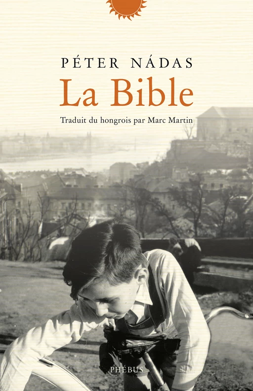 La Bible - Péter Nádas - Libella