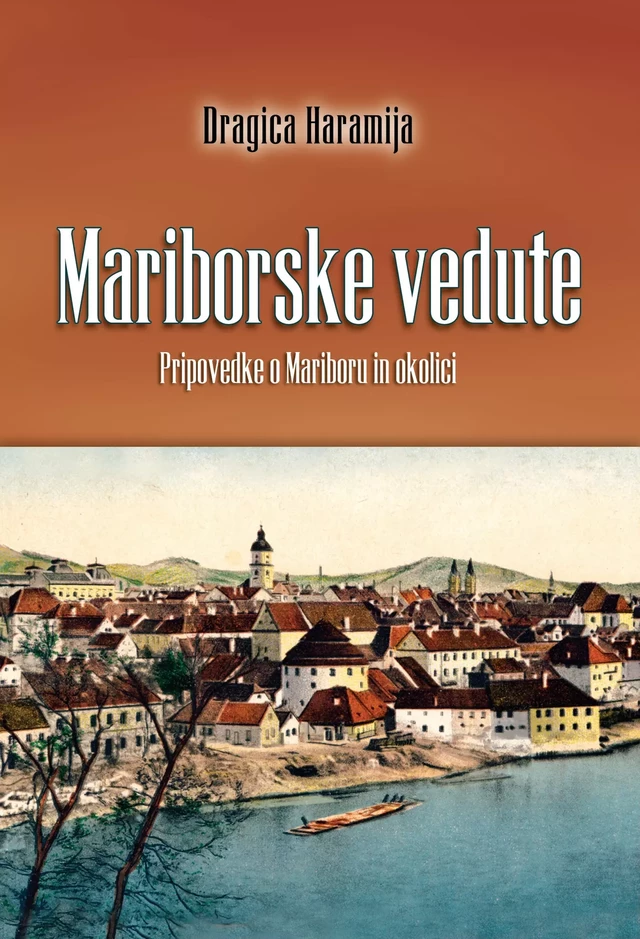 Mariborske vedute -  - Založba Pivec