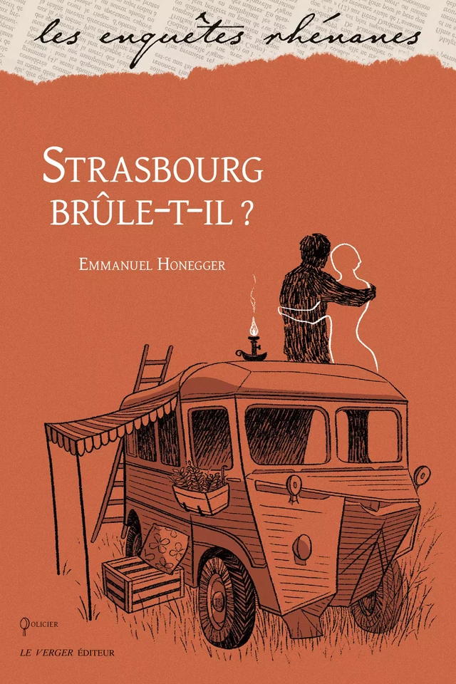 Strasbourg brûle-t-il ? - Emmanuel Honegger - Le Verger éditeur