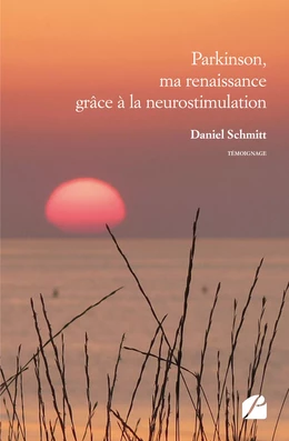 Parkinson, ma renaissance grâce à la neurostimulation