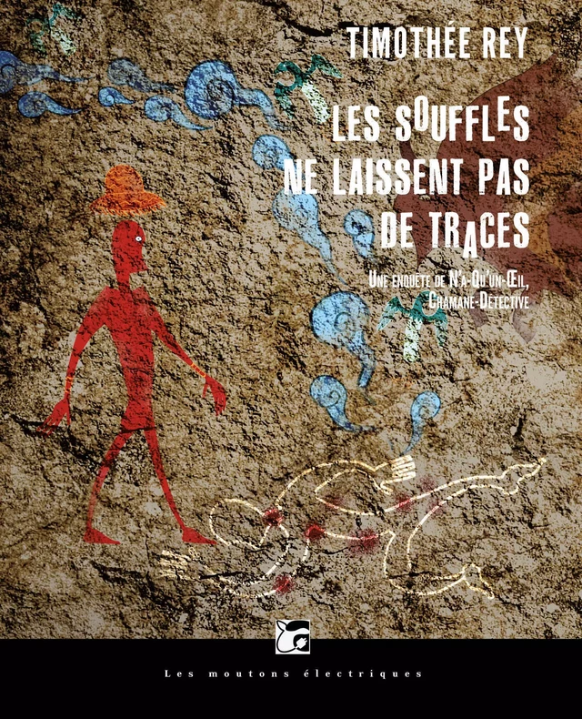 Les souffles ne laissent pas de traces - Timothée Rey - Les Moutons Électriques