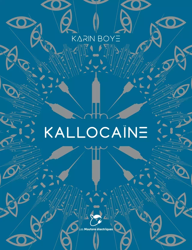 Kallocaïne - Karin Boye - Les Moutons Électriques