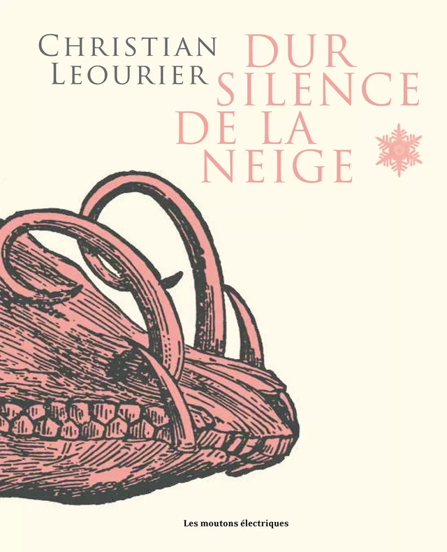 Dur silence de la neige - Christian Léourier - Les Moutons Électriques