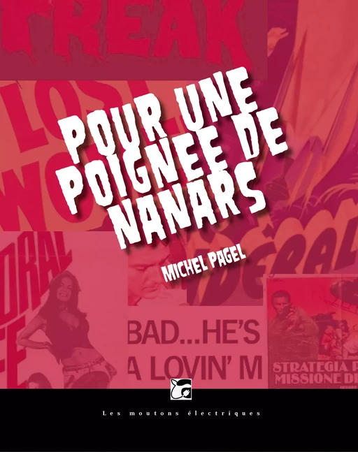 Pour une poignée de nanars - Michel Pagel - Les Moutons Électriques