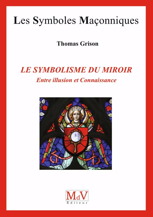 N.89 Les symbolismes du miroir - Thomas Grison - MdV éditeur