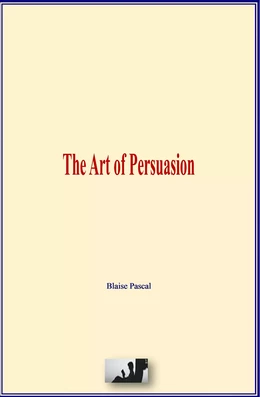 The Art of Persuasion