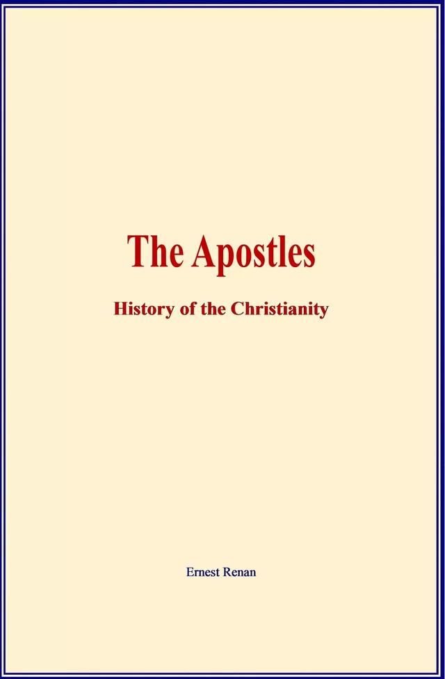 The Apostles - Ernest Renan - LM Publishers