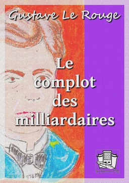 Le complot des milliardaires