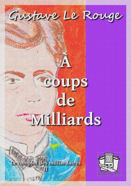 A coups de milliards